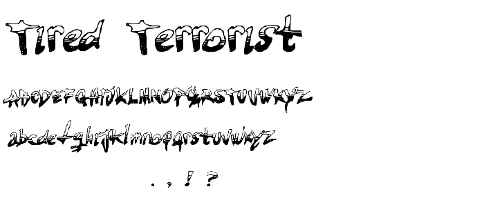 TIRED TERRORIST font
